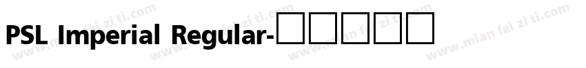 PSL Imperial Regular字体转换